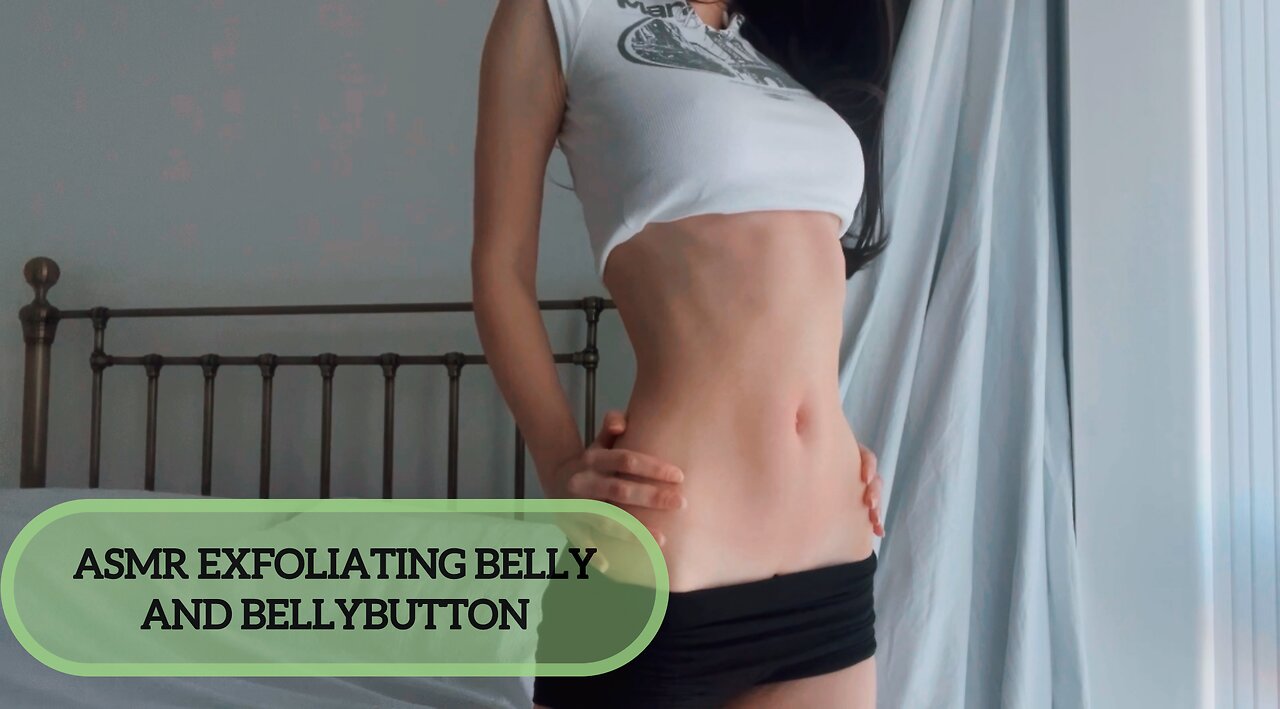 ASMR EXFOLIATING BELLY AND BUTTON (tapping, rubbing, whispering etc.)