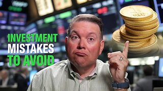 What Investment Mistakes Should I Absolutely Avoid?