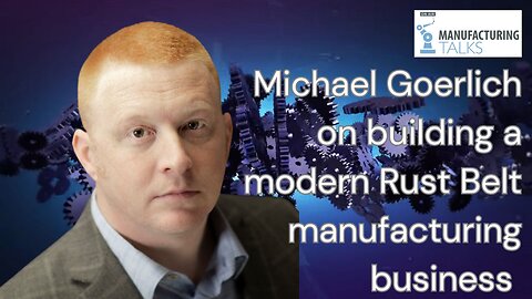 Michael Goerlich from Raven Concealment Systems on growing a small Rust Belt manufacturing business