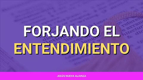 🪖 Forjando el entendimiento | Job 21:27; Josué 1:8