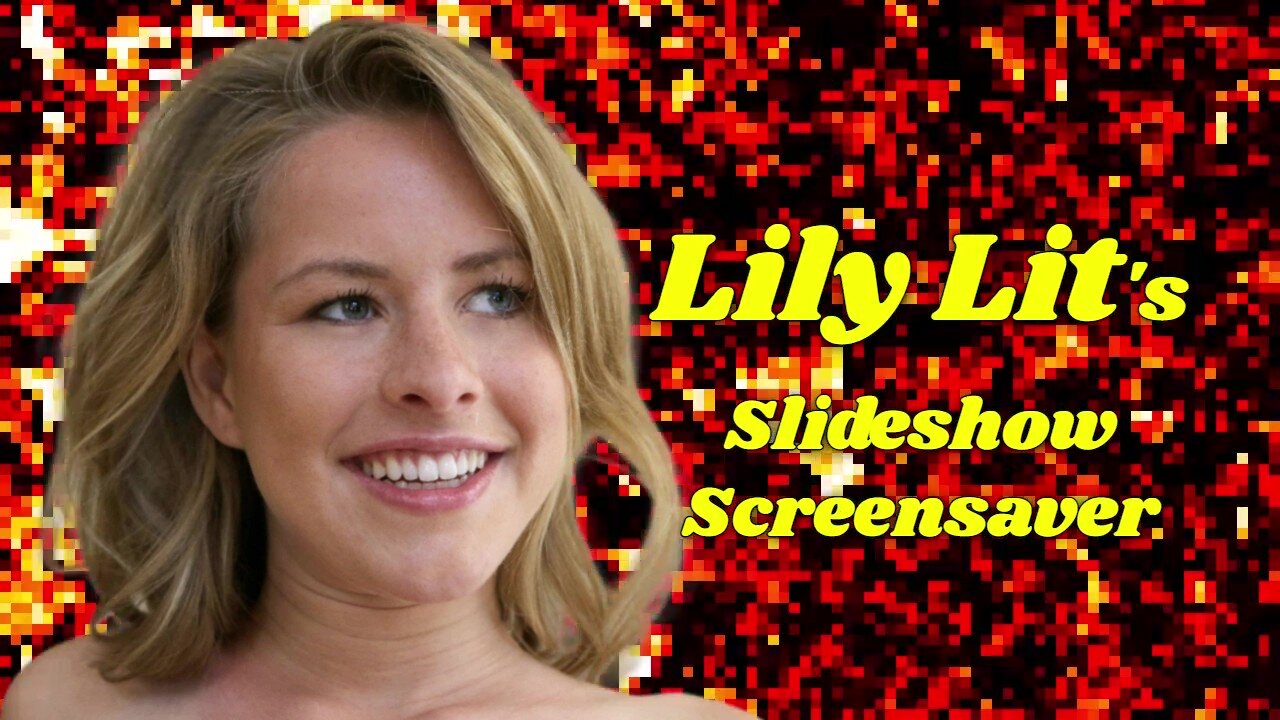 Lily Lit, Slideshow Screensaver
