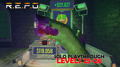 R E P O | Solo Survival | Fun & Mayhem | Lvls 25 - 26