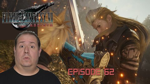 OG Final Fantasy fan plays Rebirth | Final Fantasy VII Rebirth | game play | episode 62