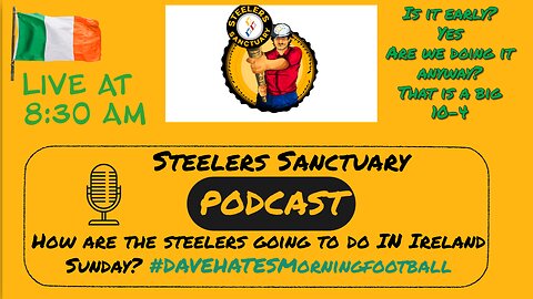 Steelers Sanctuary Special Live at 8:30AM