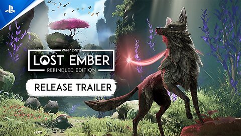 Lost Ember: Rekindled Edition - Release Trailer