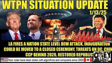 WTPN SIT/UP Inauguration, DC threats, Juan O Savin, China CCP & 2020, LA DEWs