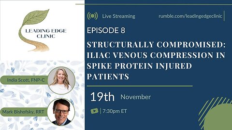 Iliac Venous Compression in Spike Protein Injured Patients