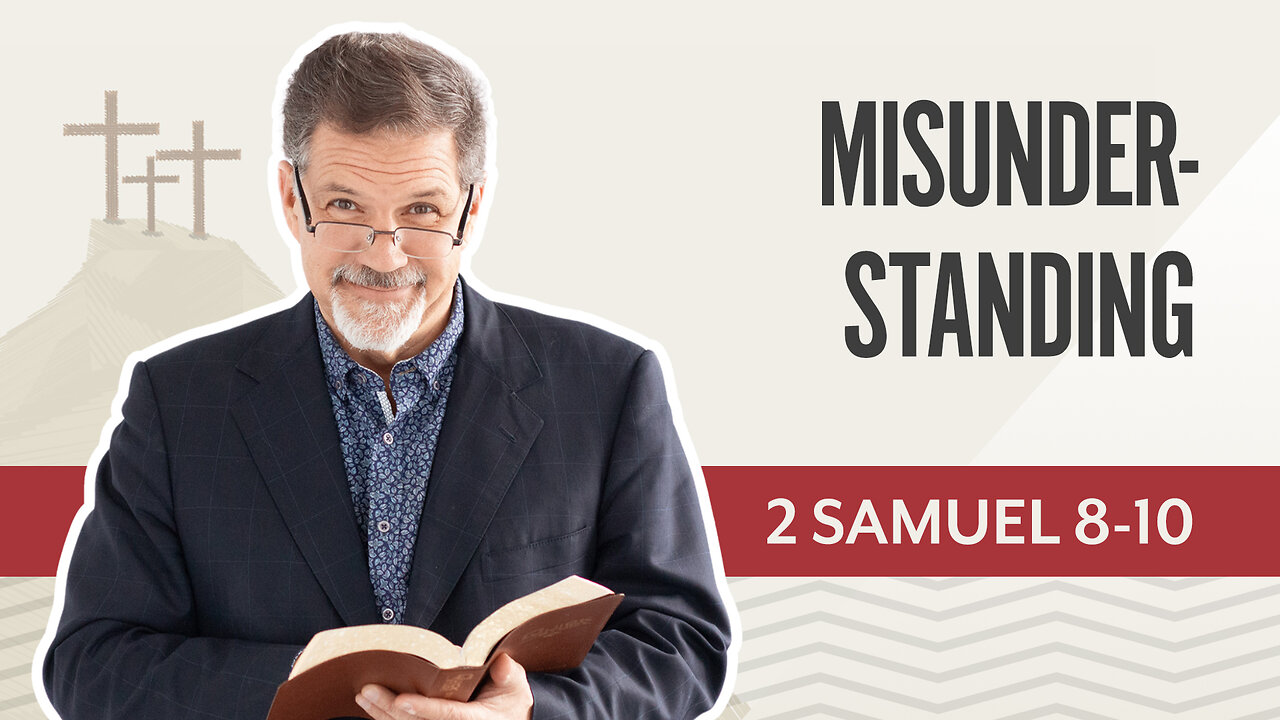 Bible Discovery, 2 Samuel 8-10 | Misunderstanding – April 4, 2025