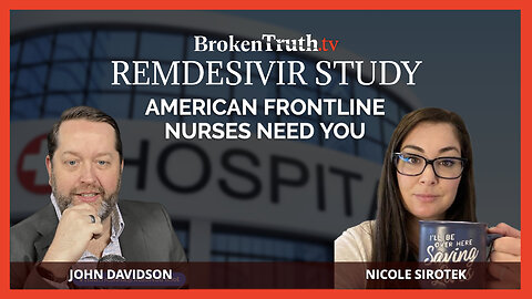 Broken Truth: Nicole Sirotek Launches Remdesivir Mortality Study