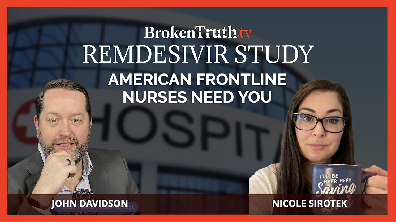 Broken Truth: Nicole Sirotek Launches Remdesivir Mortality Study