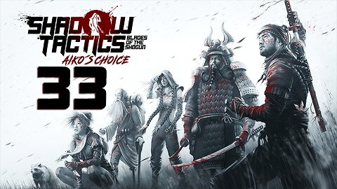 Shadow Tactics Blades of the Shogun Aiko's Choice 033 Ise Bay