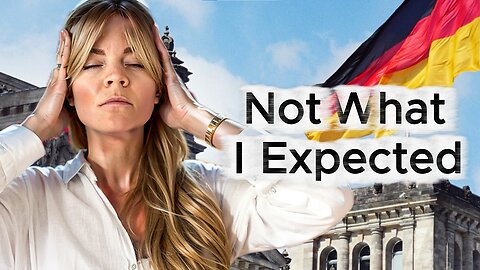 How I REALLY Feel About Life in Germany After Living here