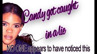 Candace Owens LIED, learn here FIRST