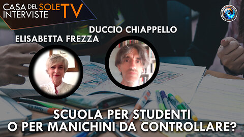 Elisabetta Frezza, Duccio Chiappello: scuola per studenti o per manichini da controllare?