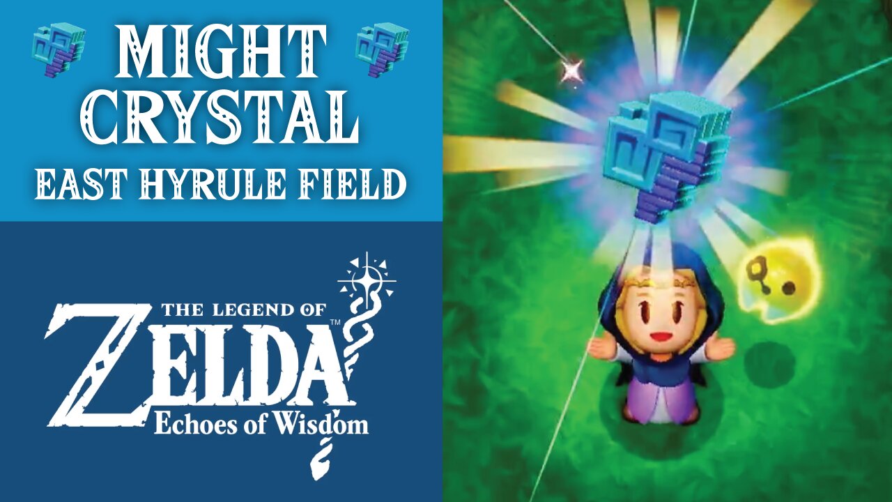 Might Crystal | The Legend of Zelda: Echoes of Wisdom | East Hyrule Field