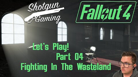 Fighting Off The Wasteland! Let's Play! Fallout 4 Part 04