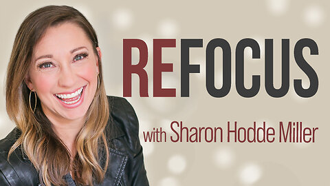 Refocus - Sharon Hodde Miller on LIFE Today Live