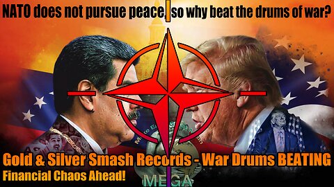 Gold & Silver Smash Records - War Drums BEATING - Financial Chaos Ahead! + Article "NATO does not pursue peace, so why beat the drums of war? Deciphering War Preparations Against Russia" Linked BELOW this video in the description box