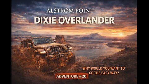 Adventure #20 | Alstrom Point | Why Would you want to go the easy way?