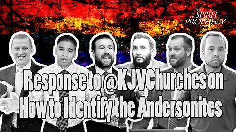 Response to @kjvchurches on How to Identify the Andersonites