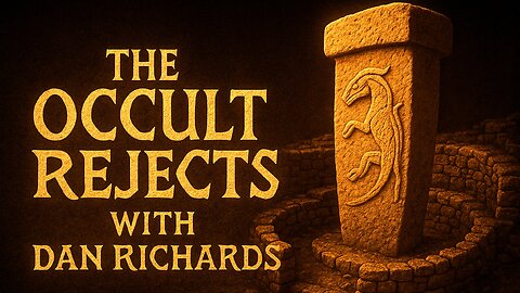 The Occult Rejects with Dan Richards
