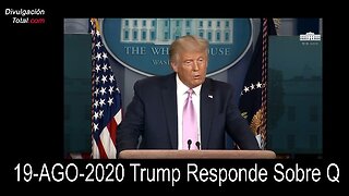 19-AGO-2020 ULTIMO MINUTO: Trump Responde Sobre Q