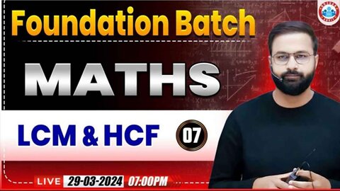 MATH CLASS, LCM&HCF#7