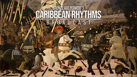 Ep 98 "Paolo Uccello Birbs" • Caribbean Rhythms w/ Bronze Age Pervert