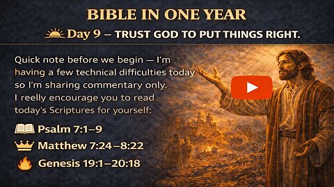 Bible In One Year: 🌅 Day 9 — “Trust God to Put Things Right.”