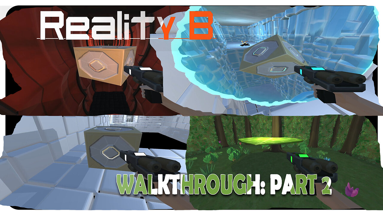 Reality B | Challenging Portal game | Part 2