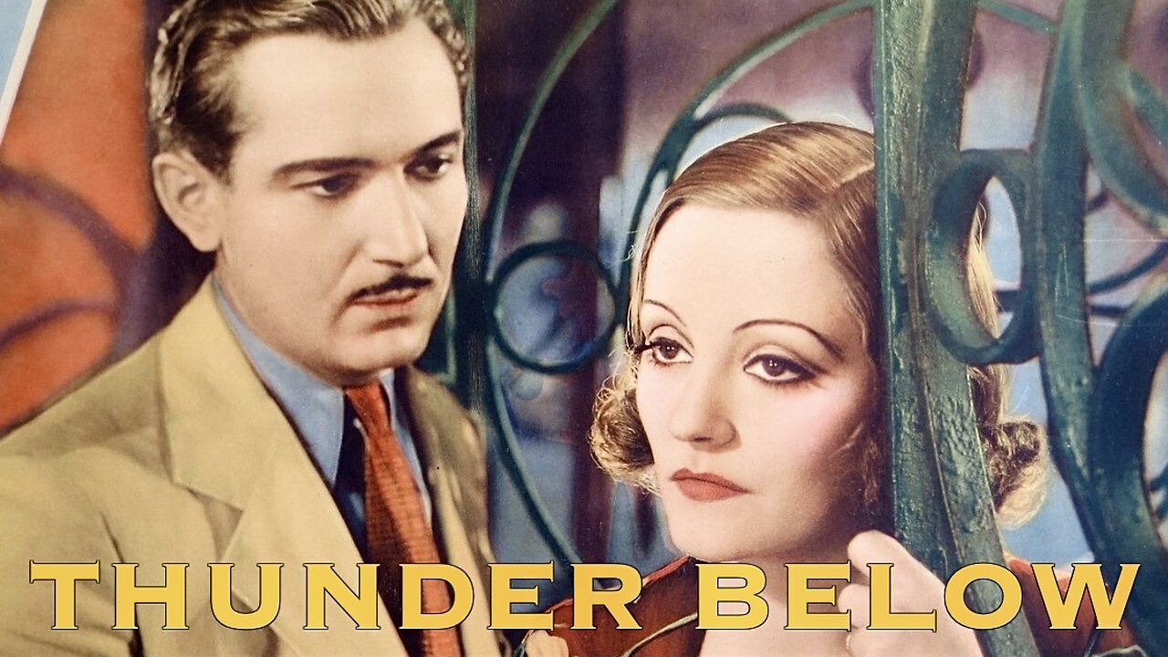 Thunder Below (1932 Full Movie) | Pre-Code/Drama | Tallulah Bankhead, Charles Bickford, Paul Lukas, Eugene Pallette, Ralph Forbes, Leslie Fenton.