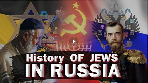 History of the Jews in Russia Part 1