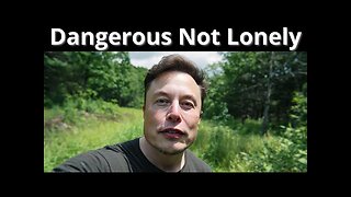 Why The Man Who Loves Being Alone Isn't Living - But Thriving - Elon Musk