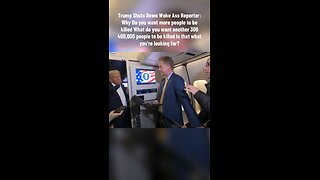 Trump Shuts Down Woke Ass Reporter: Why Do you want more people to be killed?
