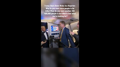Trump Shuts Down Woke Ass Reporter: Why Do you want more people to be killed?