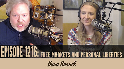 Free Markets and Personal Liberties EP 1216