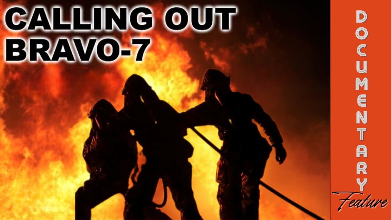 Documentary Feature: 'Calling Out Bravo-7'