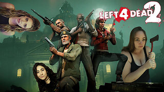 🔴 LEFT 4 Dead CHAOS with the Girls! 👻👻👻