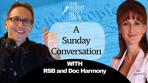 ENCORE! A Sunday Conversation with Doc Harmony – Sovereignty, Faith, and Family - The RSB Show 11-30-25