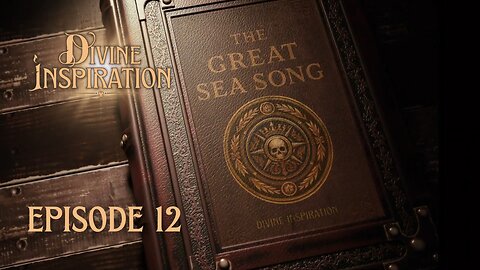 LIVE | Divine Inspiration: The Great Sea Song | Ep. 12