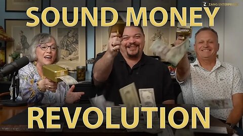 Sound Money Revolution: The Return to Honest Money Starts NOW