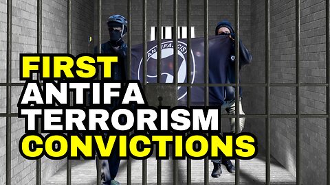 First Ever Antifa Terrorism Convictions