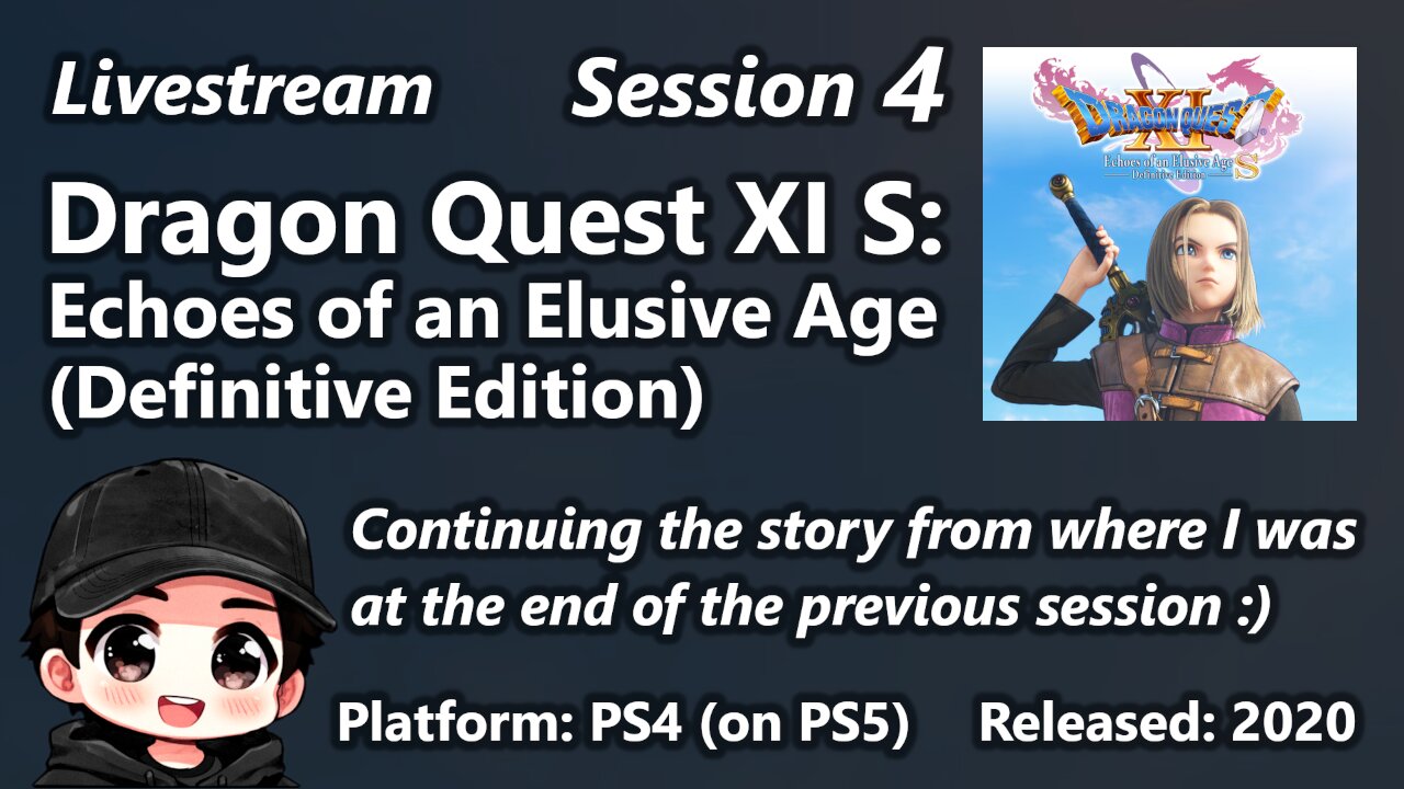 Session 4 of Dragon Quest XI S: Echoes of an Elusive Age (Definitive Edition)