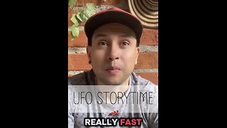 UFO experiences storytime