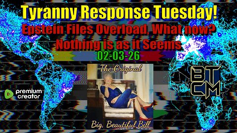 02-03-26 Epstein Files Overload, What now? Nothing is as it Seems