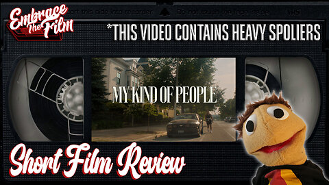 Spending Some Time With "MY KIND OF PEOPLE" - Short Film Review