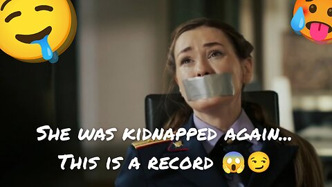 She was kidnapped again... This is a record 😱😏