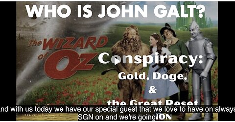 UFIP W/ SGANON:The Wizard Oz Conspiracy: Gold, Doge, and the Great Reset...CLIF HIGH, JUAN O'SAVIN