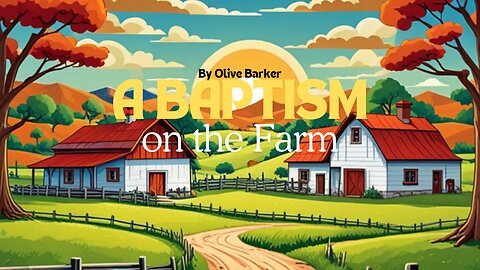 A Baptism on the Farm | Storybook Read Along For Children | Animated Series