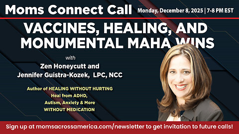 Moms Connect Call - 12/8/25 - Vaccines, Healing, and Monumental MAHA Wins